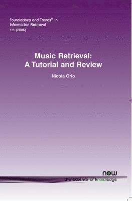 bokomslag Music Retrieval: A Tutorial and Review