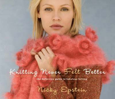 Knitting Never Felt Better