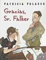 Patricia Polacco - Gracias, Sr. Falker, Häftad