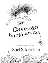 Shel Silverstein - Cayendo Hacia Arriba, Inbunden