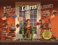 bokomslag Los Fantasticos Libros Voladores de Morris Lessmore