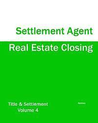 bokomslag Real Estate Closing - Settlement Agent