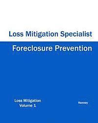 Foreclosure Prevention Loss Mitigation Specialist