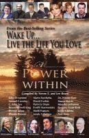 bokomslag Wake Up . . . Live the Life You Love: A Power Within