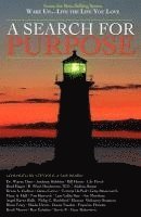 Wake Up . . . Live the Life You Love: A Search for Purpose 1