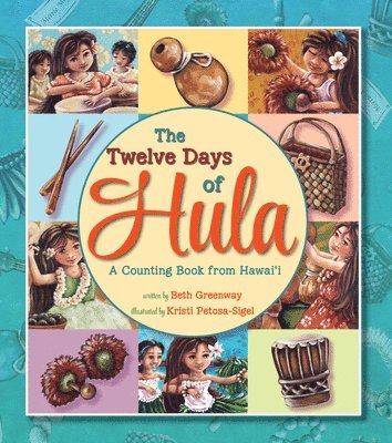 Beth Greenway - 12 Days of Hula, Inbunden