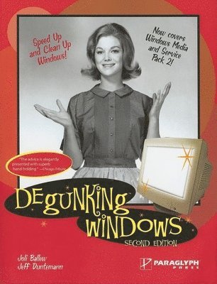 Joli Ballew, Jeff Duntemann - DEGUNKING WINDOWS 2/E, Häftad