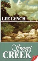 Lee Lynch - Sweet Creek, Häftad