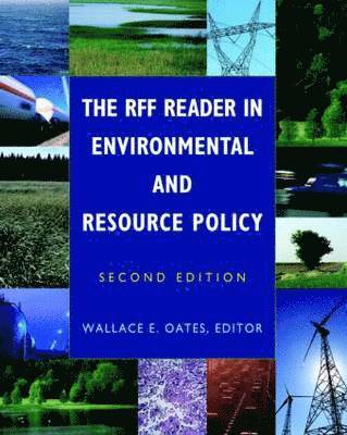 The RFF Reader in Environmental and Resource Policy 1