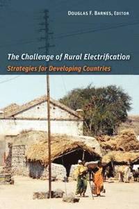 bokomslag The Challenge of Rural Electrification