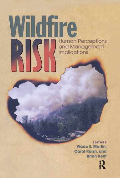 Wade E. Martin, Carol Raish, Brian Kent - Wildfire Risk, Inbunden
