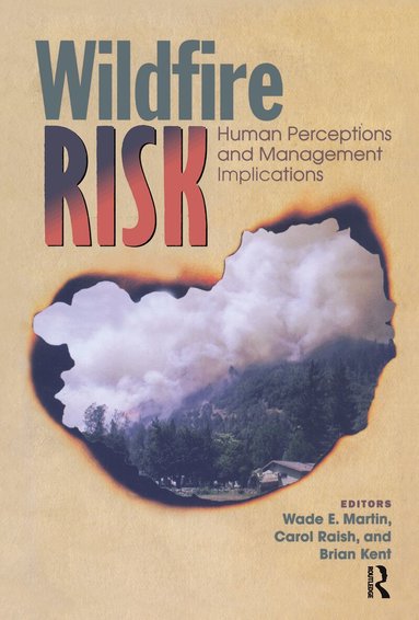 Wade E. Martin, Carol Raish, Brian Kent - Wildfire Risk, Häftad