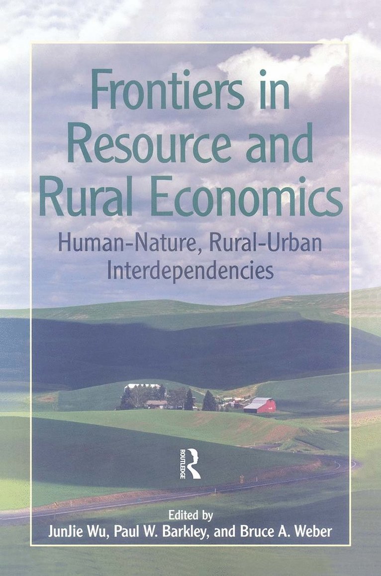 Wu JunJie, Paul Barkley, Bruce Weber, Wu Junjie, Paul W. Barkley, Paul W Barkley, Bruce A Weber - Frontiers in Resource and Rural Economics, Inbunden