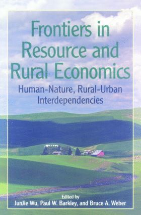 Wu JunJie, Paul Barkley, Bruce Weber, Wu Junjie - Frontiers in Resource and Rural Economics, Häftad