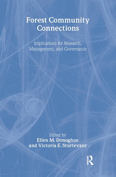 Ellen Donoghue, Victoria Sturtevant - Forest Community Connections, Inbunden