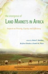 bokomslag The Emergence of Land Markets in Africa