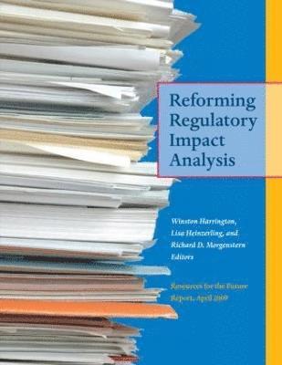 Reforming Regulatory Impact Analysis 1