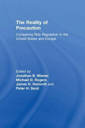Jonathan B. Wiener, Michael D. Rogers, James K. Hammitt, Peter H. Sand - Reality of Precaution, Häftad