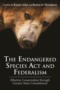 bokomslag The Endangered Species Act and Federalism