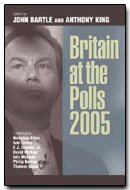 A. King, John Bartle, Anthony King - Britain at the Polls 2005, Häftad