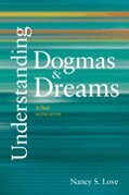 Nancy S. Love - Understanding Dogmas and Dreams, Häftad