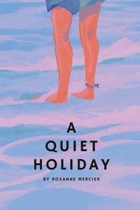 bokomslag A Quiet Holiday