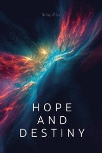 bokomslag Hope and Destiny