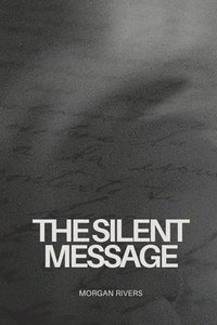 bokomslag The Silent Message