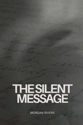 The Silent Message 1