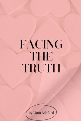 Facing the Truth 1