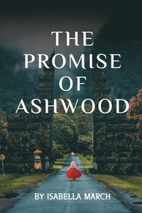 bokomslag The Promise of Ashwood