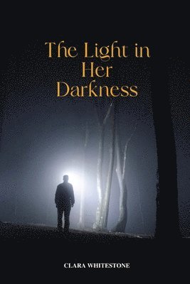 The Light in Her Darkness 1