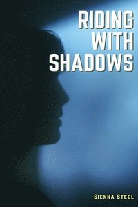 bokomslag Riding with Shadows