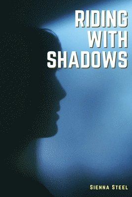 bokomslag Riding with Shadows