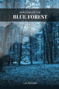 bokomslag Shadows of the Blue Forest