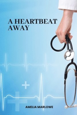 A Heartbeat Away 1