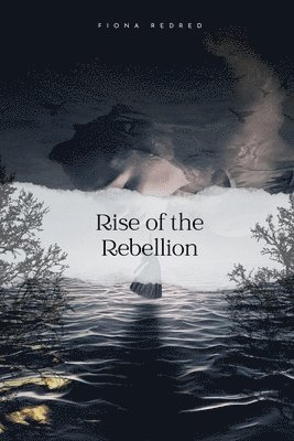 bokomslag Rise of the Rebellion