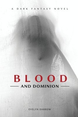 Blood and Dominion 1