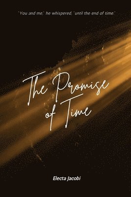 The Promise of Time 1