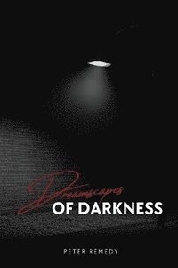 bokomslag Dreamscapes of Darkness