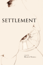 Martin Nakell - Settlement, Häftad