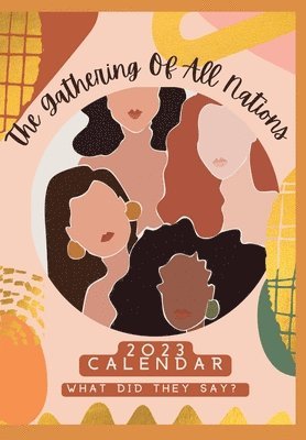 Naomi E. Peete - The Gathering of all Nations 2023 Calendar, Häftad