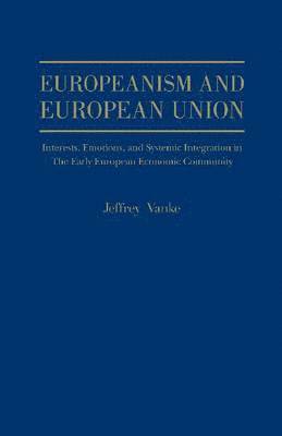 bokomslag Europeanism and European Union