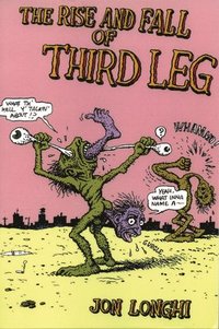 bokomslag The Rise And Fall Of Third Leg