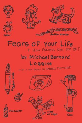 Michael Bernard Loggins - Fears of Your Life, Häftad