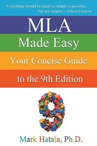 bokomslag MLA Made Easy: Your Concise Guide to the 9th Edition