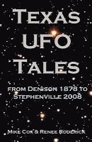bokomslag Texas UFO Tales: From Denison 1878 to Stephenville 2008