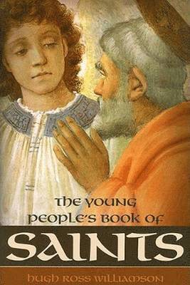 Hugh Ross Williamson, Hugh Williamson - Young People's Book of Saints, Häftad