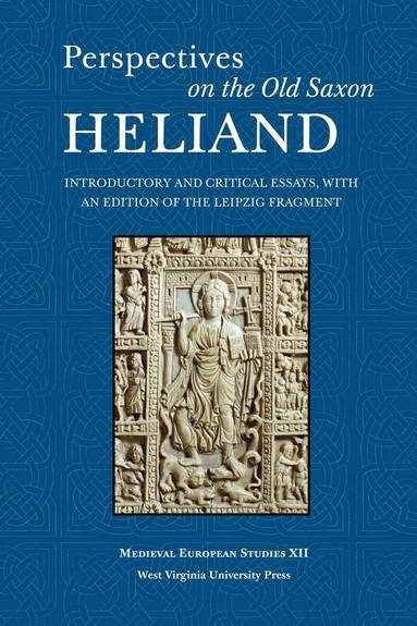 Valentine A. Pakis, Valentine A. Pakis - Perspectives on the Old Saxon Heliand, Häftad