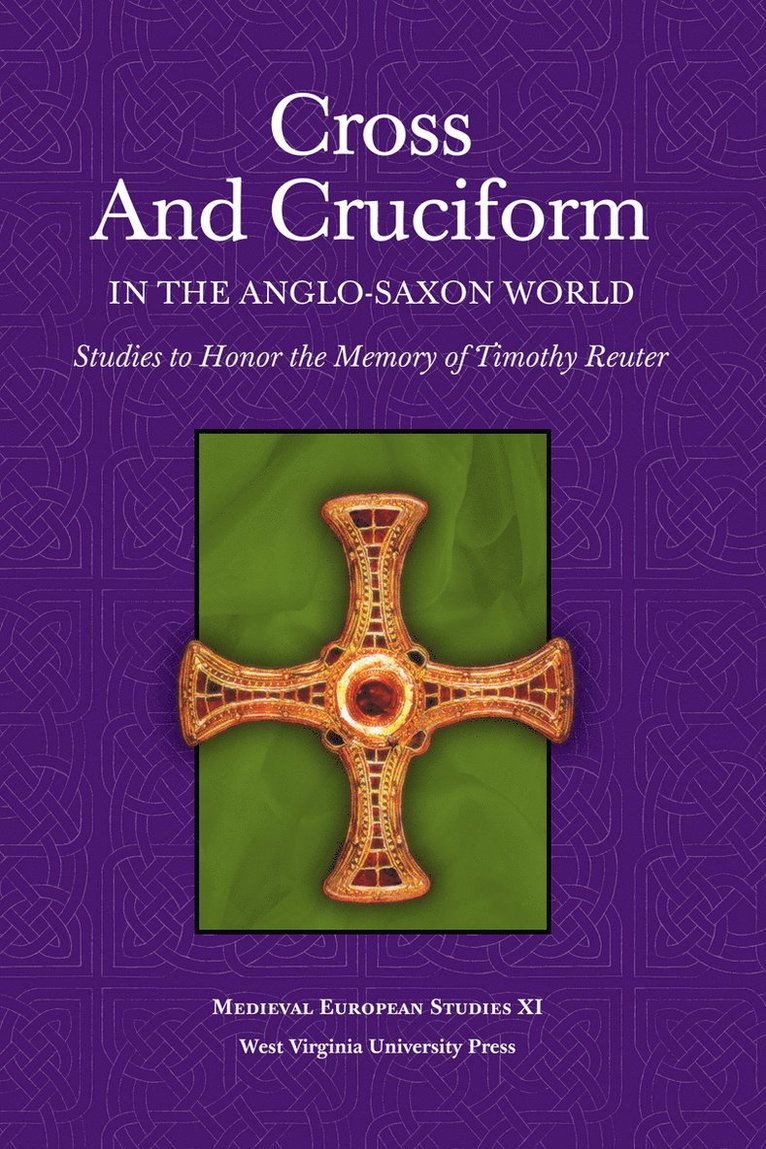 Sarah Larratt Keefer, Karen Louise Jolly, Catherine E. Karkov, SARAH LARRATT KEEFER, KAREN LOUISE JOLLY - Cross and Cruciform in the Anglo-Saxon World, Häftad